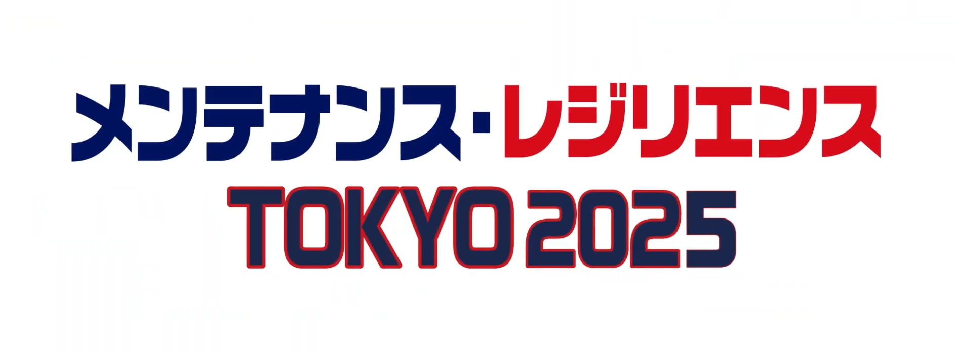 Maintenance & Resilience TOKYO 2026